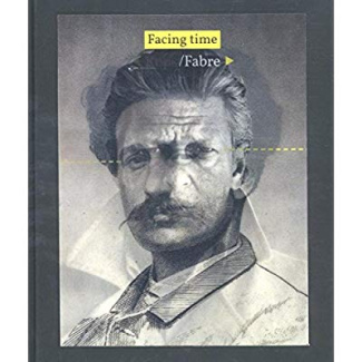 FACING TIME, ROPS-FABRE - [EXHIBITIONS, NAMUR, PROVINCE DE NAMUR MUSEE FELICIEN ROPS, MAISON DE LA C