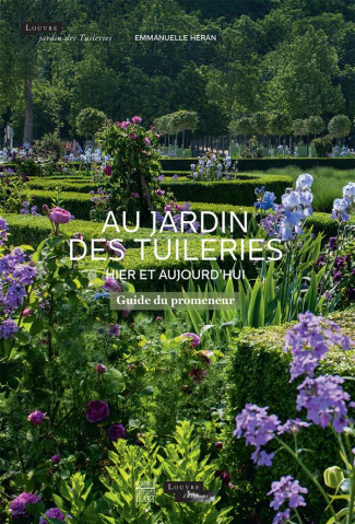 Au jardin des tuilleries / Hier et aujourd'hui - Guide du promeneur