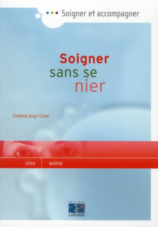 SOIGNER SANS SE NIER