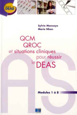 Qcm qroc et situations cliniques pour réussir le DEAS