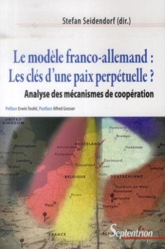 Le modèle franco-allemand : les clés d'une paix perpétuelle ? Analyse des mécanismes de coopération