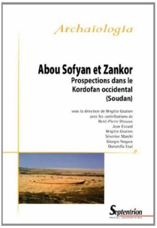 Abou Sofyan et Zankor. Prospections dans le Kordofan occidental (Soudan)
