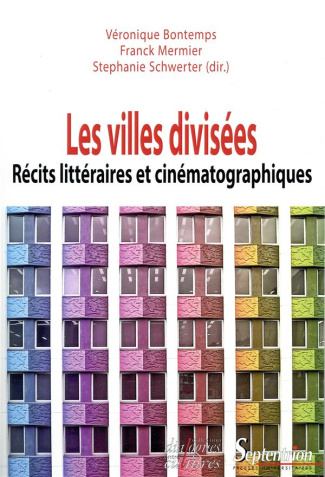 Les villes divisées. Récits littéraires et cinématographiques