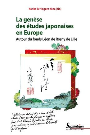 La genèse des études japonaises en Europe. Autour du fonds Léon de Rosny de Lille, Textes en françai
