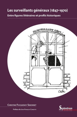Les surveillants généraux (1847-1970). Entre figures littéraires et profils historiques
