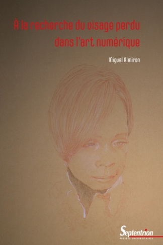 A la recherche du visage perdu dans l'art numérique