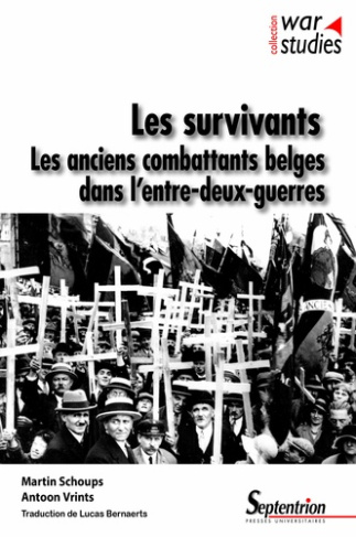 Les survivants. Les anciens combattants belges dans l'entre-deux-guerres