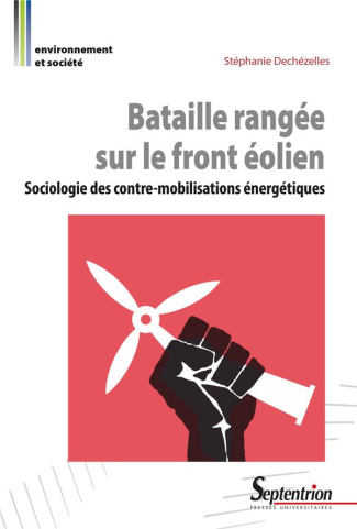 Bataille rangée sur le front éolien. Sociologie des contre-mobilisations énergétiques