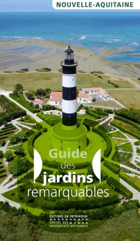 Guide des jardins remarquables Nouvelle-Aquitaine