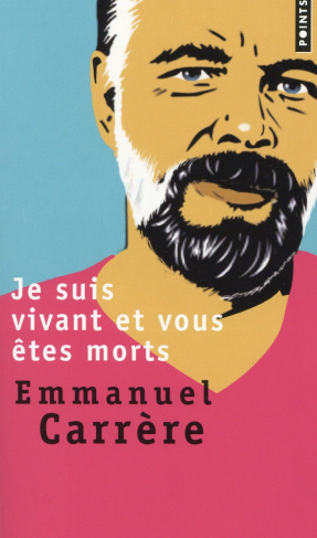 Je suis vivant et vous êtes morts