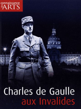 Connaissance des Arts Hors-série N° 461 : Charles de Gaulle aux Invalides