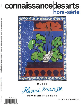 Connaissance des arts. Hors-série N° 1087 : Musée Henri Matisse