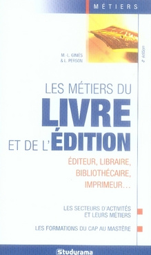 Les métiers du livre et de l'édition. 4e édition