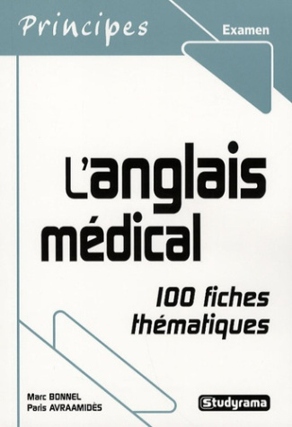 L'anglais médical. 100 Fiches thématiques