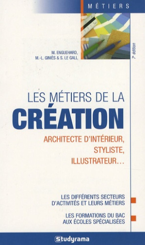 Les métiers de la création. 7e édition