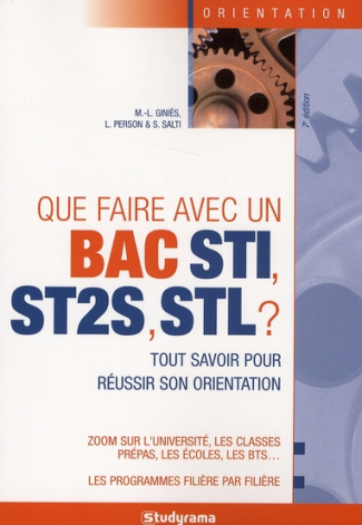 Que faire avec un Bac STI, ST2S, STL ? 7e édition