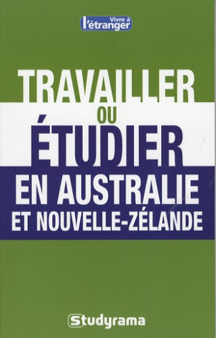 Travailler ou étudier en Australie et Nouvelle-Zélande
