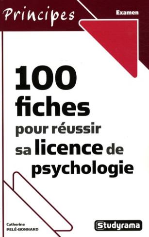 100 Fiches pour réussir sa licence de psychologie