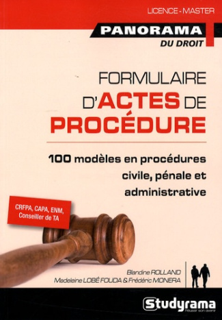 Formulaire d'actes de procédure. 100 modèles en procédures civile, pénale et administrative
