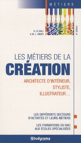 Les métiers de la création. 9e édition