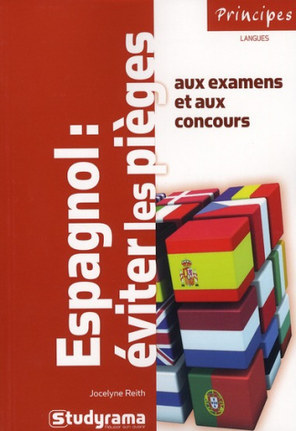 Espagnol : éviter les pièges aux examens et aux concours. 3e édition