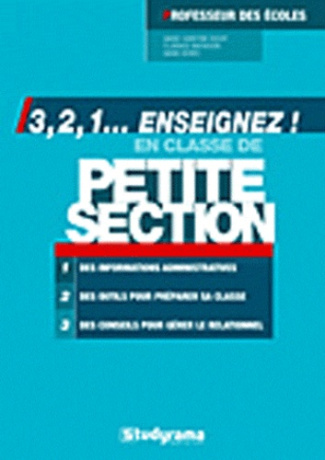 3, 2, 1... enseignez ! En classe de petite section