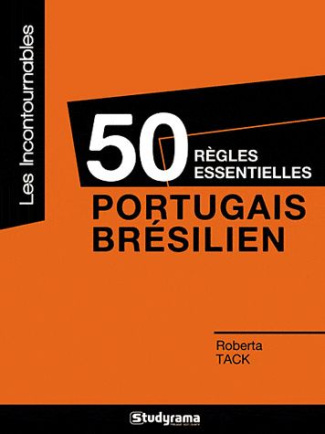 Portugais-brésilien. 50 règles essentielles