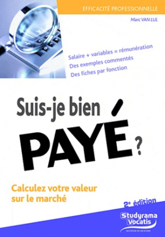 Suis-je bien payé ? . 2e édition