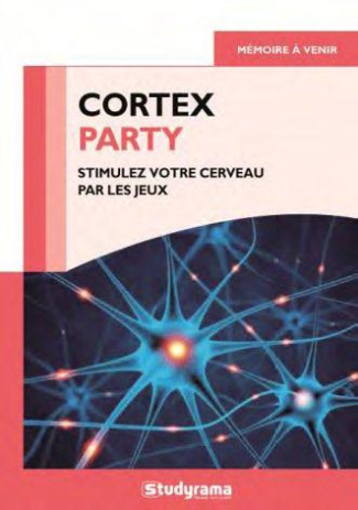 Cortex party. Des jeux pour stimuler votre cerveau