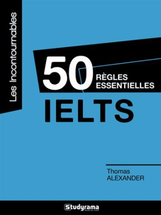 50 règles essentielles IELTS