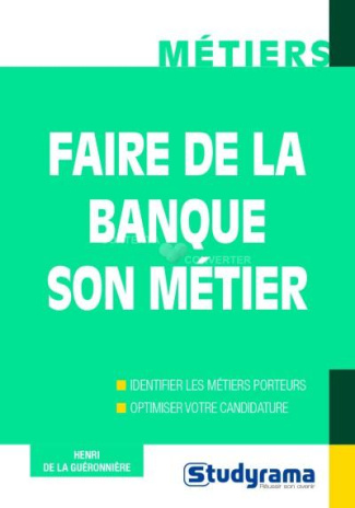 Faire de la banque son métier