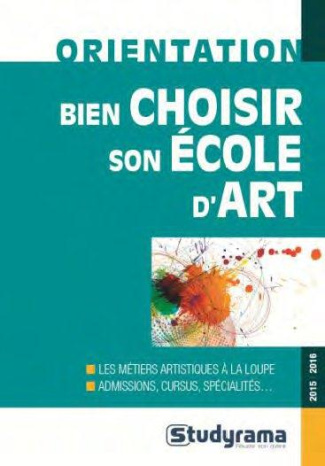 Bien choisir et préparer son école d'art
