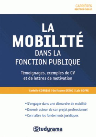 La mobilité dans la fonction publique. Devenir acteur de son projet professionnel