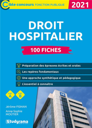 100 fiches sur le droit hospitalier. Edition 2021