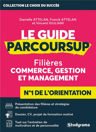 Le guide parcoursup. Filères commerce, gestion et management