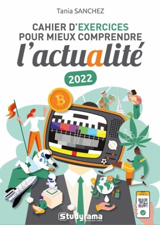 Cahier d'exercices pour comprendre l'actualité. Edition 2022
