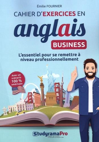 Cahier d'exercices en anglais business. L'essentiel pour se remettre à niveau professionnellement
