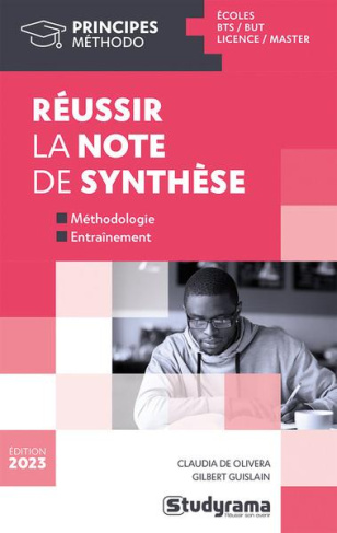 Réussir la note de synthèse. Méthologie, entraînement