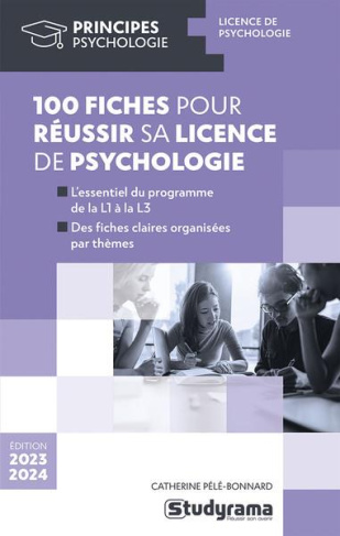 100 fiches pour réussir sa licence de psychologie. Edition 2023-2024