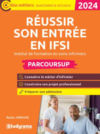 Réussir son entrée en IFSI. Edition 2024