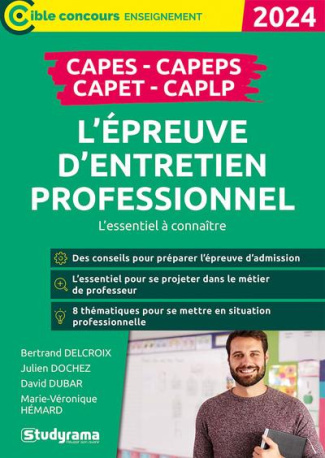 L’épreuve d’entretien professionnel. CAPES, CAPEPS, CAPET, CAPLP. L’essentiel à connaître, Edition 2