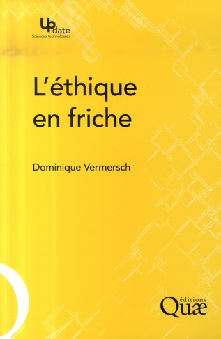 L'ETHIQUE EN FRICHE