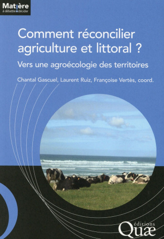 COMMENT RECONCILIER AGRICULTURE ET LITTORAL VERS UNE AGROECOLOGIE DES TERRITOIRES