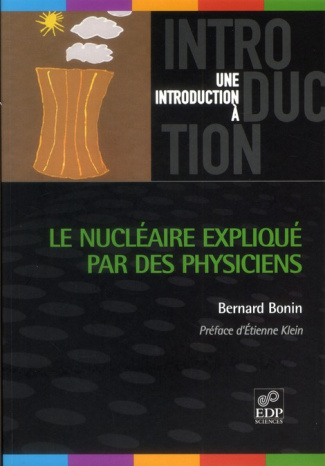NUCLEAIRE EXPLIQUE PAR DES PHYSICIENS (LE)