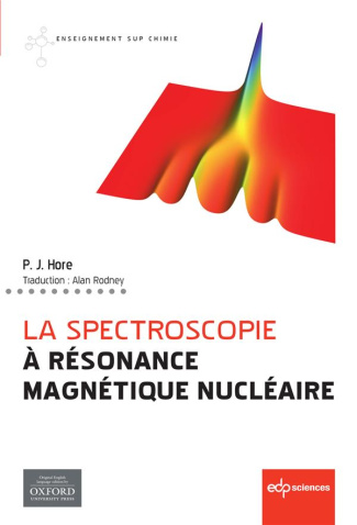 LA SPECTROSCOPIE A RESONANCE MAGNETIQUE NUCLEAIRE