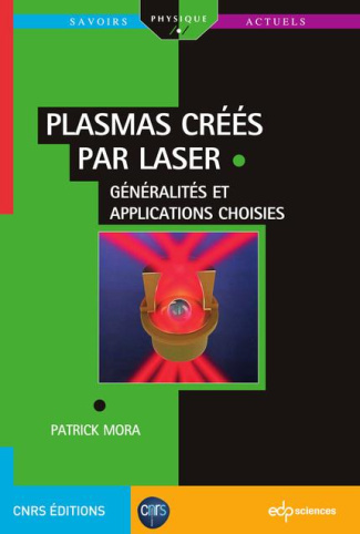 PLASMAS CREES PAR LASER : GENERALITES ET APPLICATIONS CHOISIES
