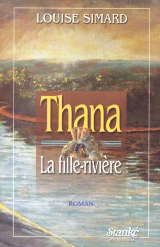 Thana. La fille-rivière