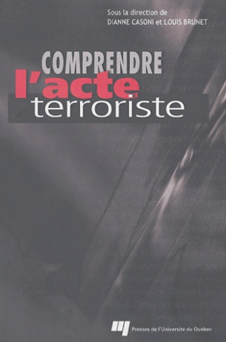 COMPRENDRE L ACTE TERRORISTE
