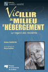 VIEILLIR EN MILIEU D HEBERGEMENT. LE REGARD DES RESIDENTS