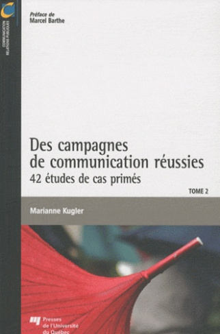 DES CAMPAGNES DE COMMUNICATION REUSSIES TOME 2